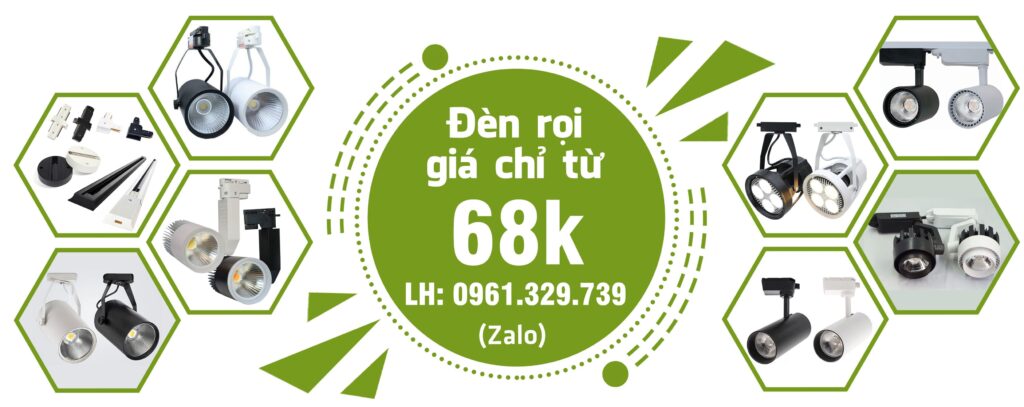 ĐÈN RỌI GIÁ CHỈ TỪ 68K
